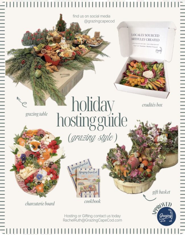 Holiday Hosting Guide from Grazing Cape Cod with a holiday grazing table, charcuterie board, crudités box, gift basket and the Grazing Cape Cod cookbook